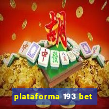 plataforma 193 bet